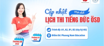Thông báo lịch thi cấp Chứng chỉ năng lực tiếng Đức ÖSD tháng 07/2026 và tháng 08/2026
