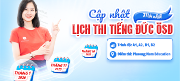 Thông báo lịch thi cấp Chứng chỉ năng lực tiếng Đức ÖSD tháng 10, 11/2025 và 01/2026