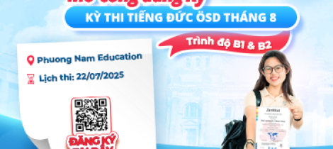 Thông báo về việc mở cổng đăng ký bổ sung kỳ thi cấp Chứng chỉ năng lực tiếng Đức ÖSD tháng 08/2025